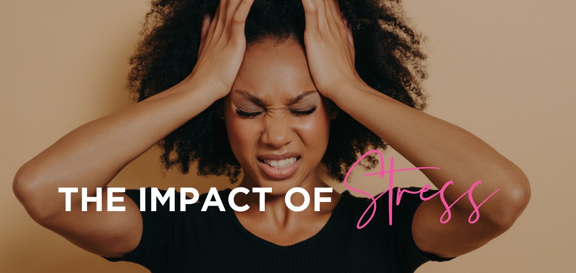 Impact of Stress on Hair Loss - Stress Awareness Month