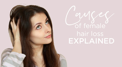 Causes of Female Hair Loss Explained in Detail