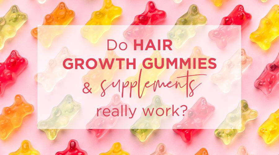 Do hair growth gummies and supplements work